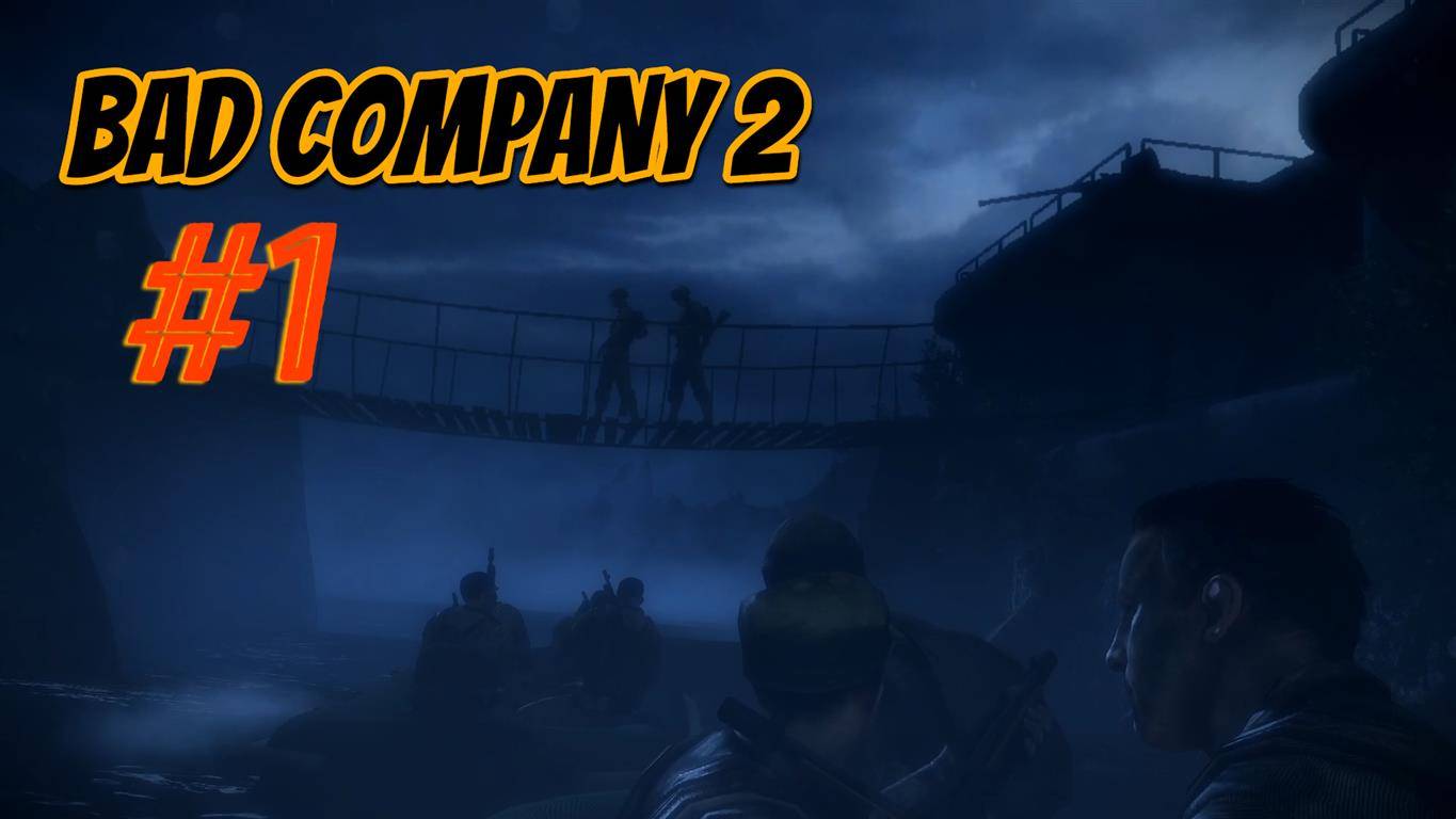 Battlefield: Bad Company 2 #1 смотреть онлайн