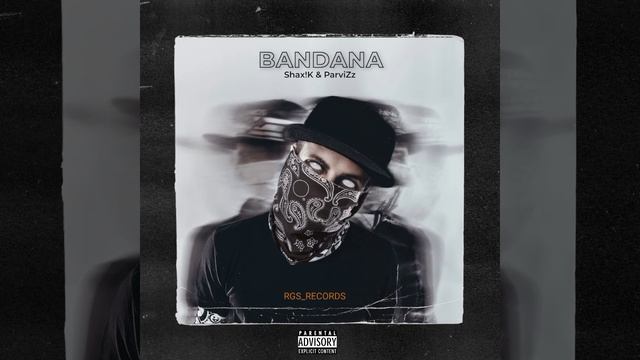 Shax!K (Молодой Рэпер) - BANDANA [feat. ParviZz] (Official Audio)