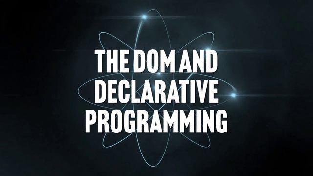 005. The DOM and Declarative Programming - смотреть онлайн