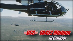 DCS World SA342 Minigun AI Gunner