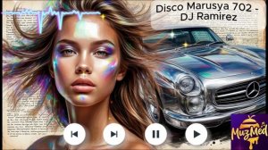 Disco Marusya 702 - DJ Ramirez