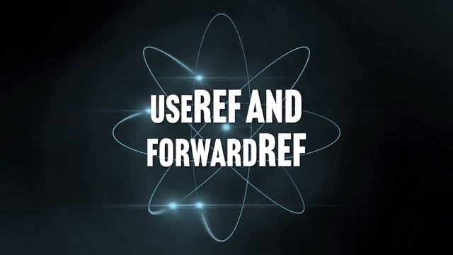 083. useRef and forwardRef - смотреть онлайн