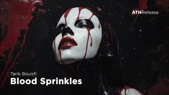 Tarik Bouisfi - Blood Sprinkles [Dark Electro ⧸ Dark Clubbing] смотреть онлайн