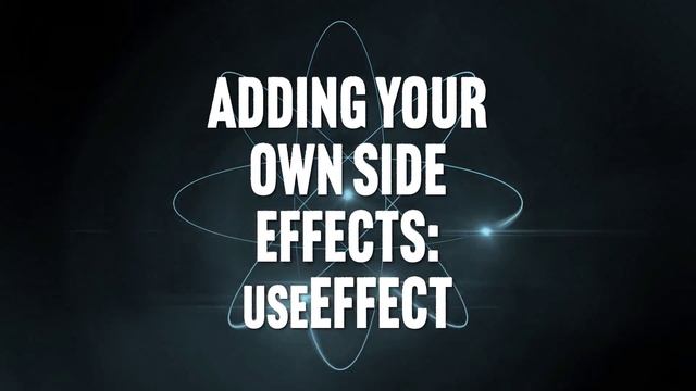 073. Adding Your Own Side Effects useEffect - смотреть онлайн
