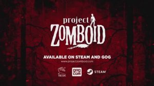Project Zomboid - трейлер