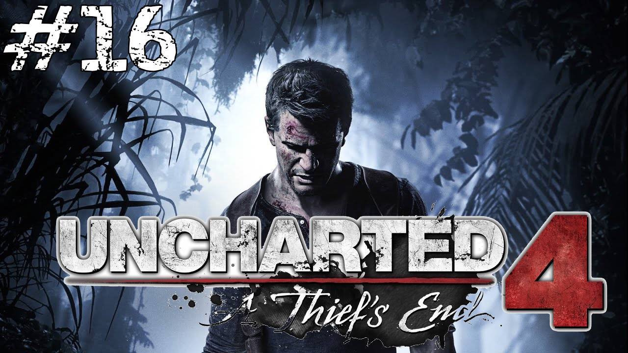 Uncharted 4: Путь Вора {часть 16} Новый Девон