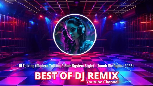 AI Talking - Touch Me Again (Modern Talking & Blue System Style 2025) смотреть онлайн