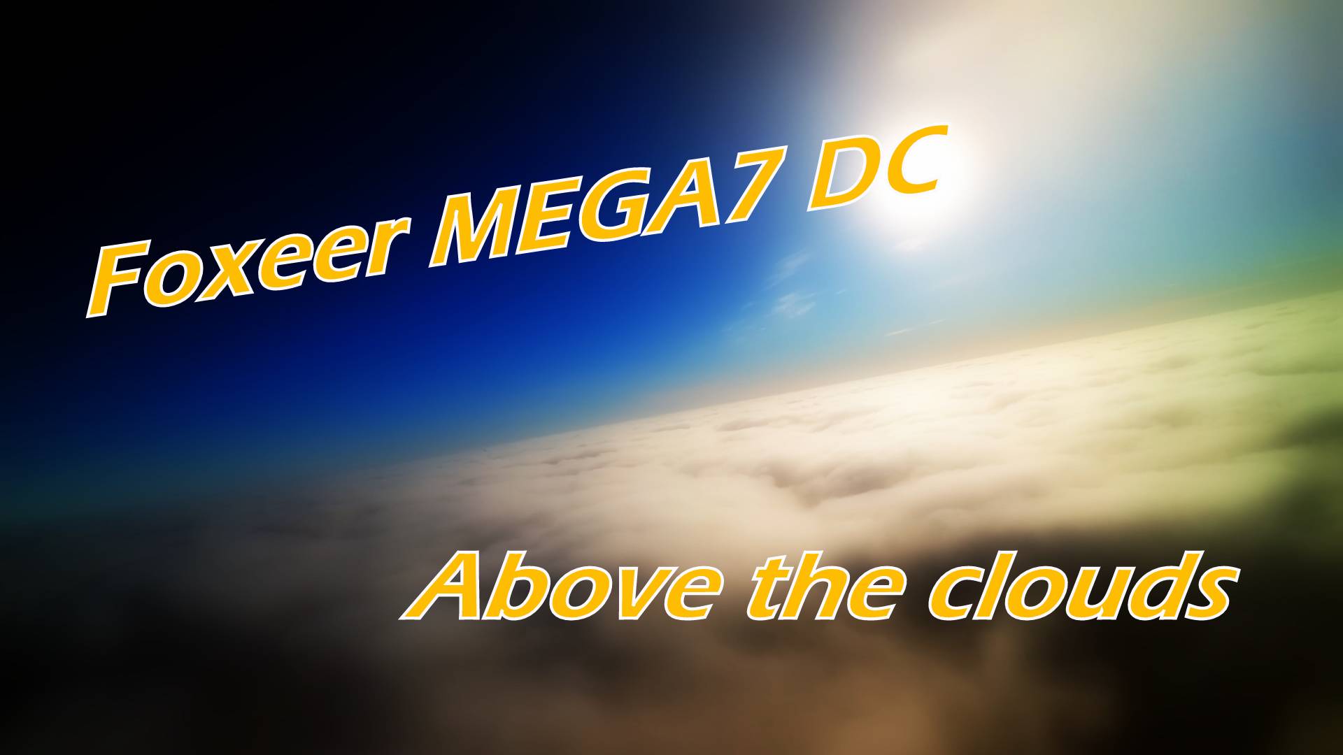Foxeer Mega7 DC. Above the clouds. смотреть онлайн