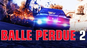 Шальная пуля 2 (2022) / Balle perdue 2