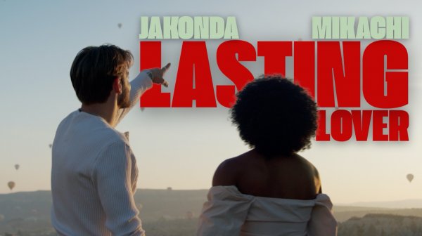 JAKONDA, MIKACHI - Lasting Lover (Премьера клипа, 2025)