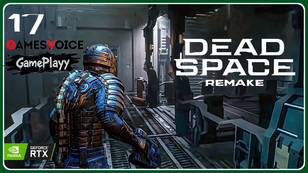 Dead Space Remake – Часть 17 глава 10 Близкий конец мастер ключ Прохождение хоррор на русском смотреть онлайн