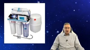 Как выбирать фильтр воды с обратным осмосом