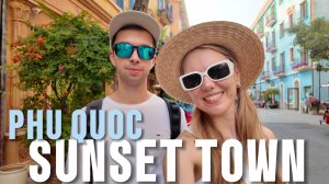 OCТРОВ ФУКУОК 2025: Sunset Town. Настоящая Италия во Вьетнаме