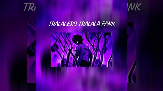 TRALALERO TRALALA FANK