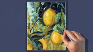 Лимоны /Рисование маслом /Урок рисования для начинающих