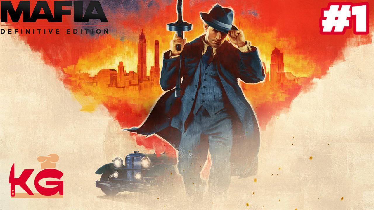 Прохождение Mafia 1 Definitive Edition. Часть 1