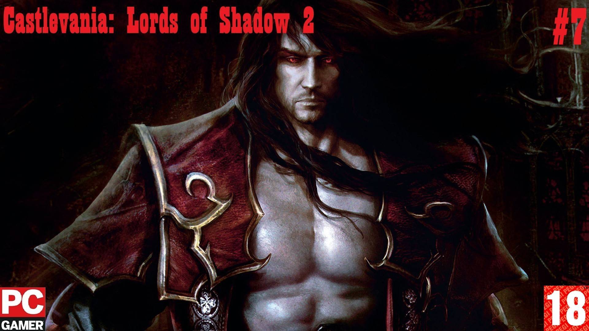 Castlevania - Lords of Shadow 2 (2014) (PC) - Прохождение #7. (без комментариев) на Русском. смотреть онлайн