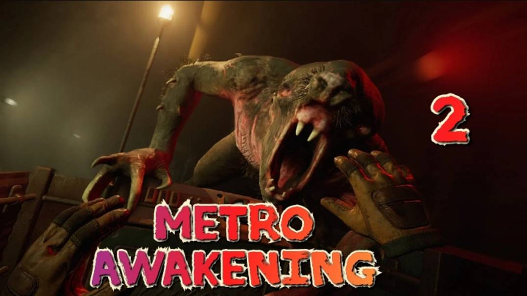 Metro Awakening VR 2ч смотреть прохождение/ обзор игры/ геймплей в хорошем качестве игрофильм смотреть онлайн