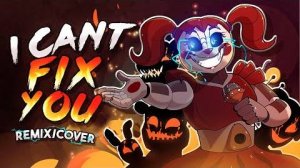 I Can't Fix You (FNAF Remix/Cover) By XloadSerRemix/APAngryPiggy