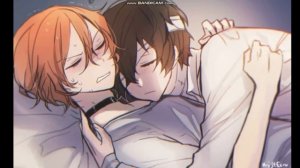 Дазай Осаму и Чуя Накахара~ЯОЙ КЛИП~