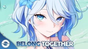 Nightcore - Belong Together (Lyrics) #Anime #Genshin Impact #Аниме #Песня #Геншин Импакт #Фурина