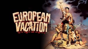 Европейские каникулы | National Lampoon's European Vacation (1985)