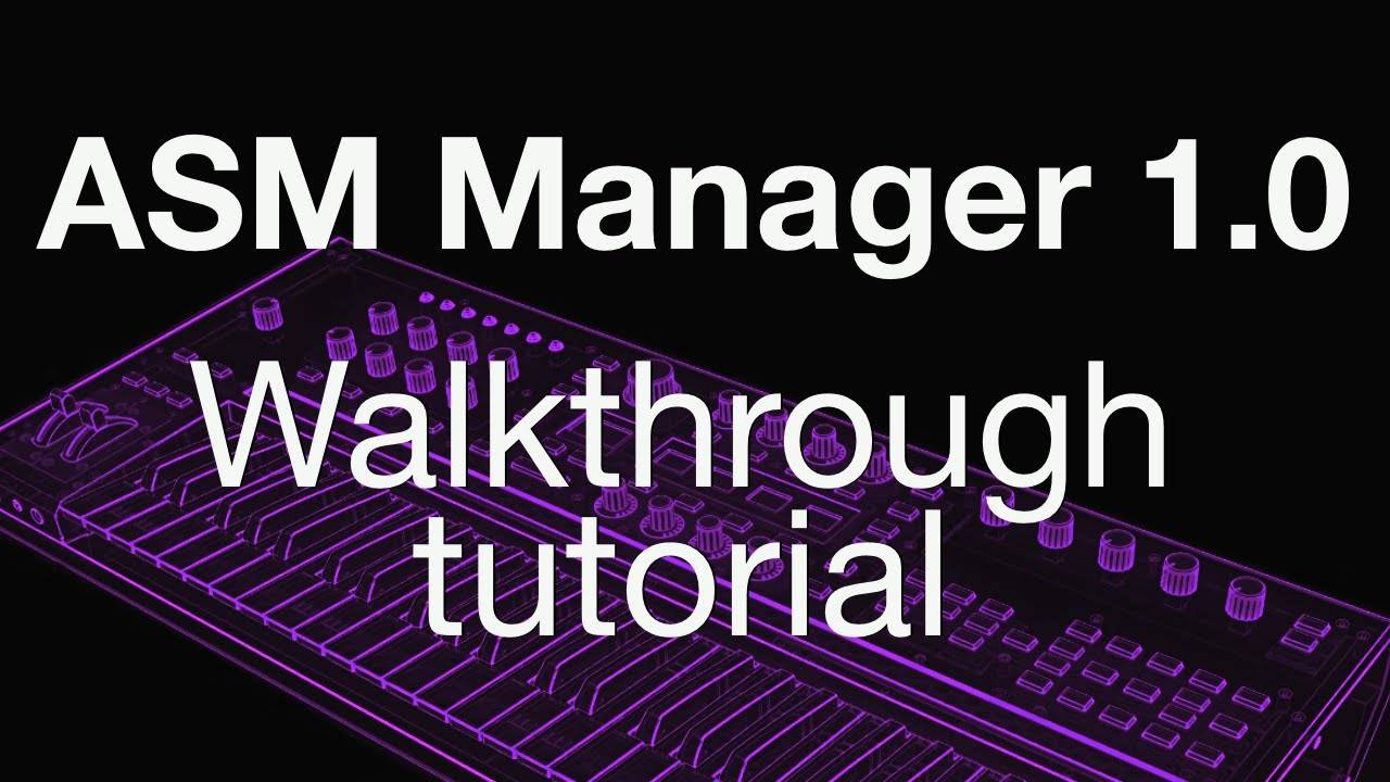 ASM Manager v1.0 Walkthrough