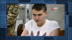 По заказу СБУ: стало известно, кому выгодна ликвидация Надежды Савченко:  НОВОСТЬ ДОПОЛНЕНИЕ