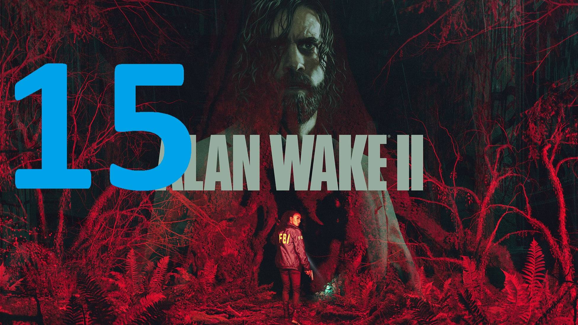 15#″Alan Wake 2″///сложный///Русская озвучка