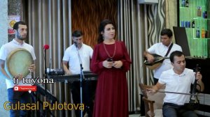 Гуласал Пулотва дар туй 2021 
( Gulasal Pulotva 2021 )