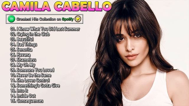 Camilacabello Топ 50 Лучших Песен Camilacabello Лучший Альбом Нью-2020