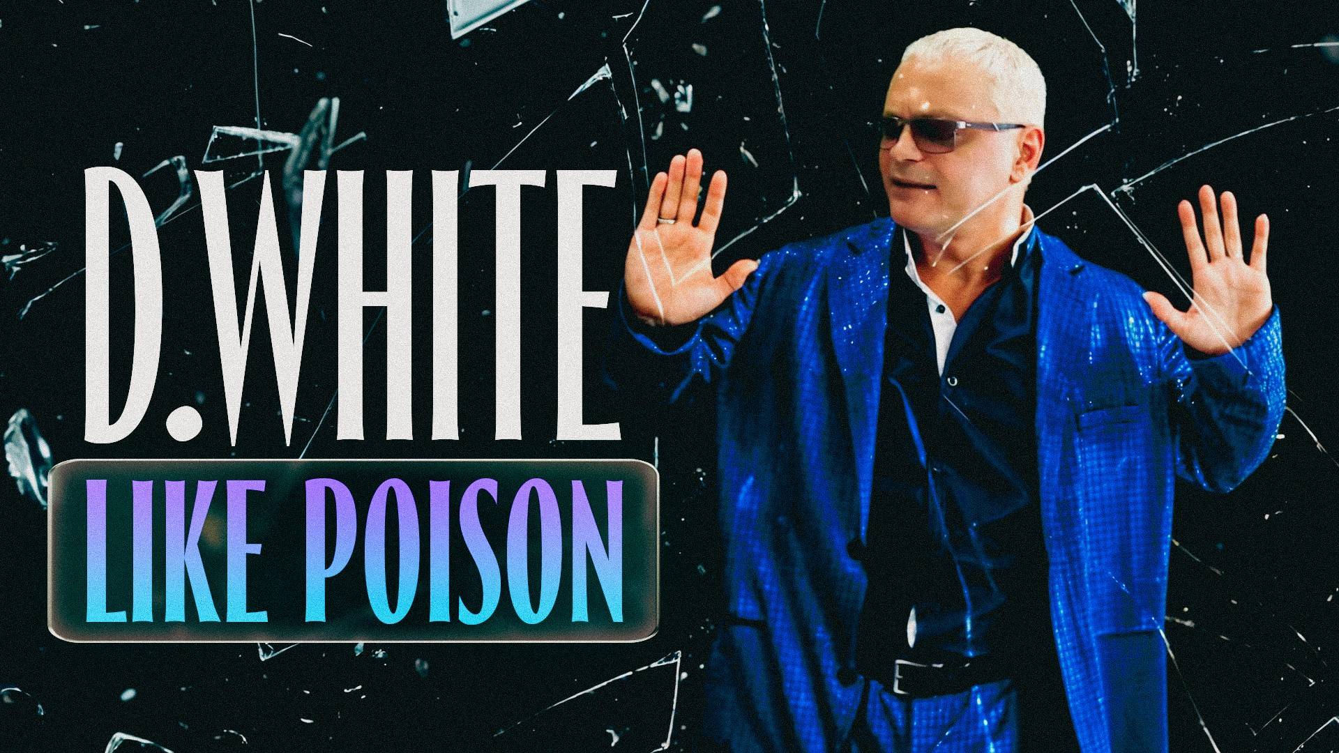 D.White - Like Poison (Official Music Video). New Song 2025, Euro Disco, Dance Pop, Music 80s-90s смотреть онлайн