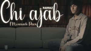 RAMAZ - CHI AJAB MONANDI PARI❤️ РАМАЗ - ЧИ АЧАБ МОНАНДИ ПАРИ ХИТ-2025