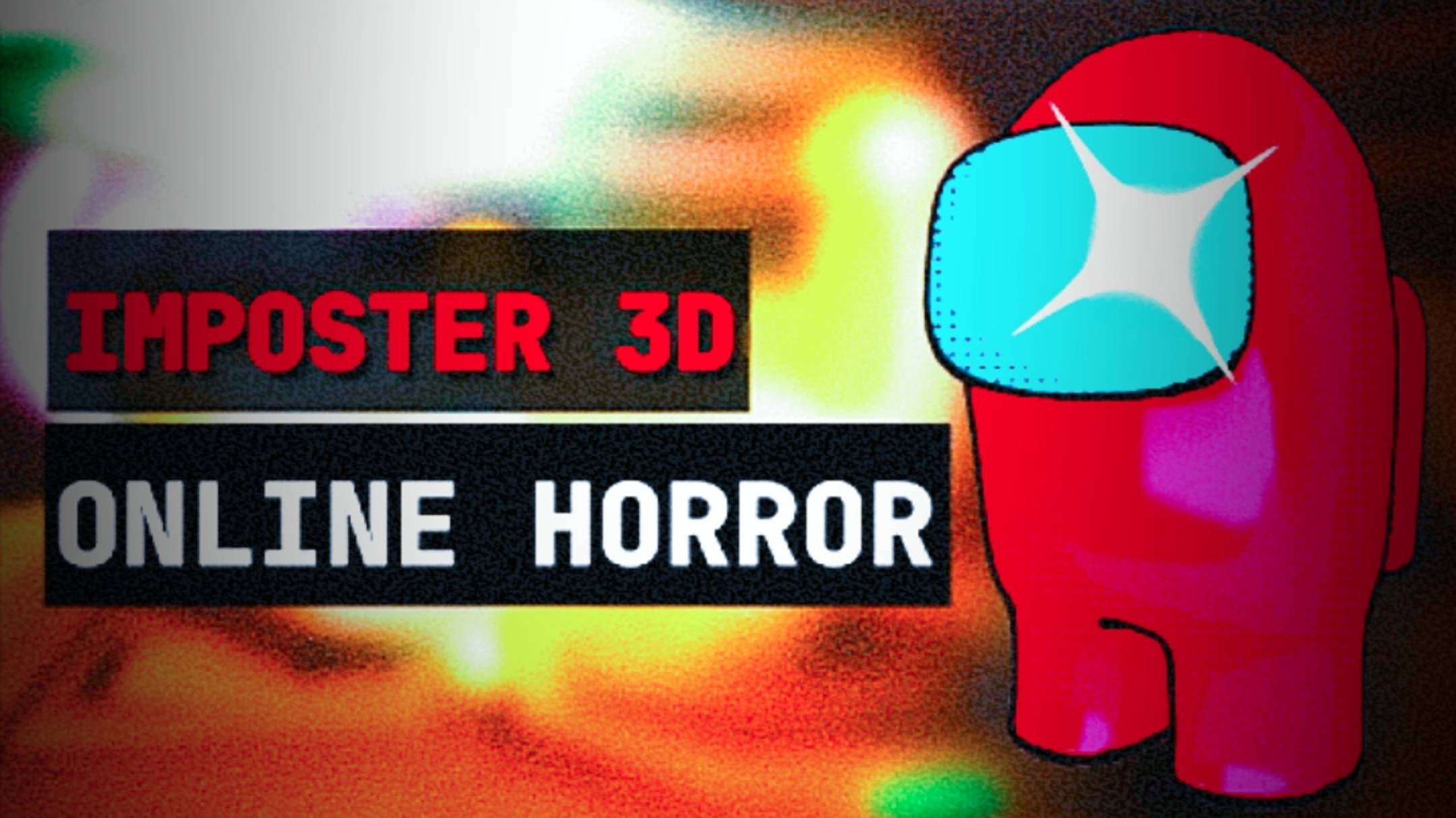 Играю в импостер 3D онлайн  хоррор