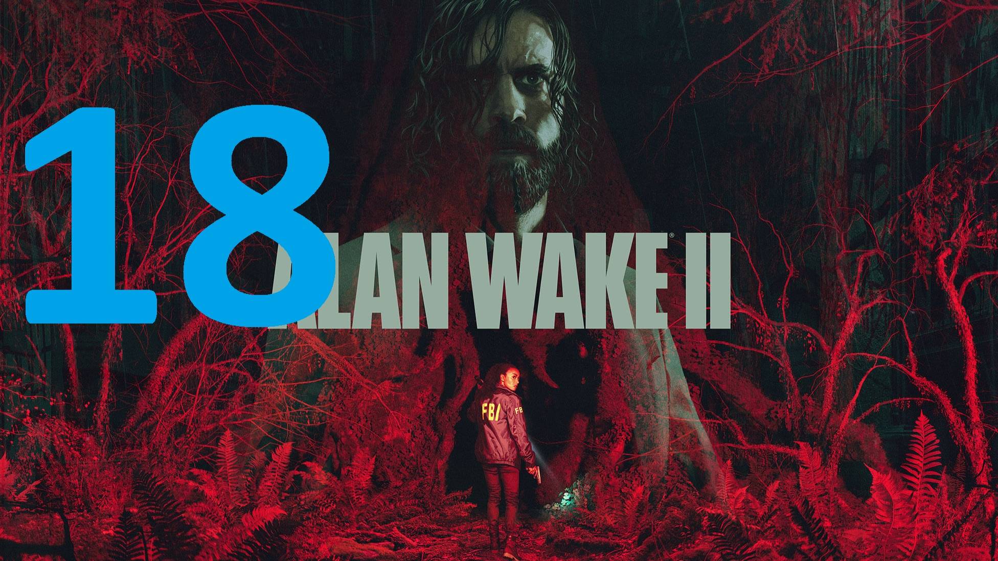 18#″Alan Wake 2″///сложный///Русская озвучка