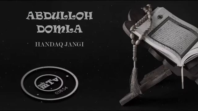 Abdulloh Domla - Xandaq Jangi | Абдуллоҳ Домла - Хандақ жанги