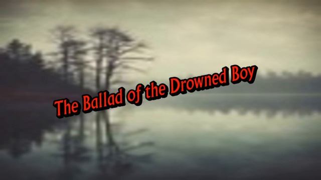 The Man Behind the Mask : The Ballad of the Drowned Boy  (Friday the 13th, Nostalgia)