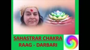 🟥49- САХАСРАРА Raag DARBARI _Сахаджа йога