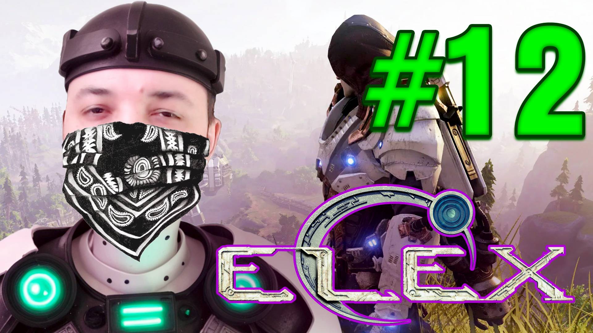 ДВИГАЕМСЯ ПО СЮЖЕТУ - ELEX #12