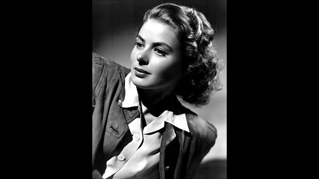 Ingrid Bergman - Ингрид Бергман