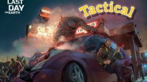 Рейд базы Tactical - Last day on Earth