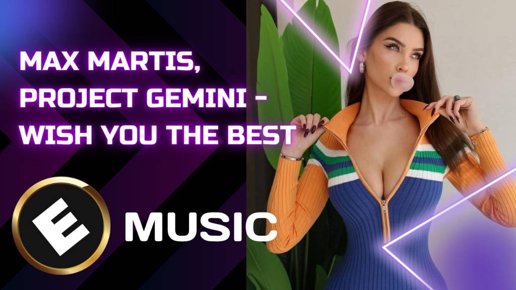 Max Martis, Project Gemini - Wish You The Best
