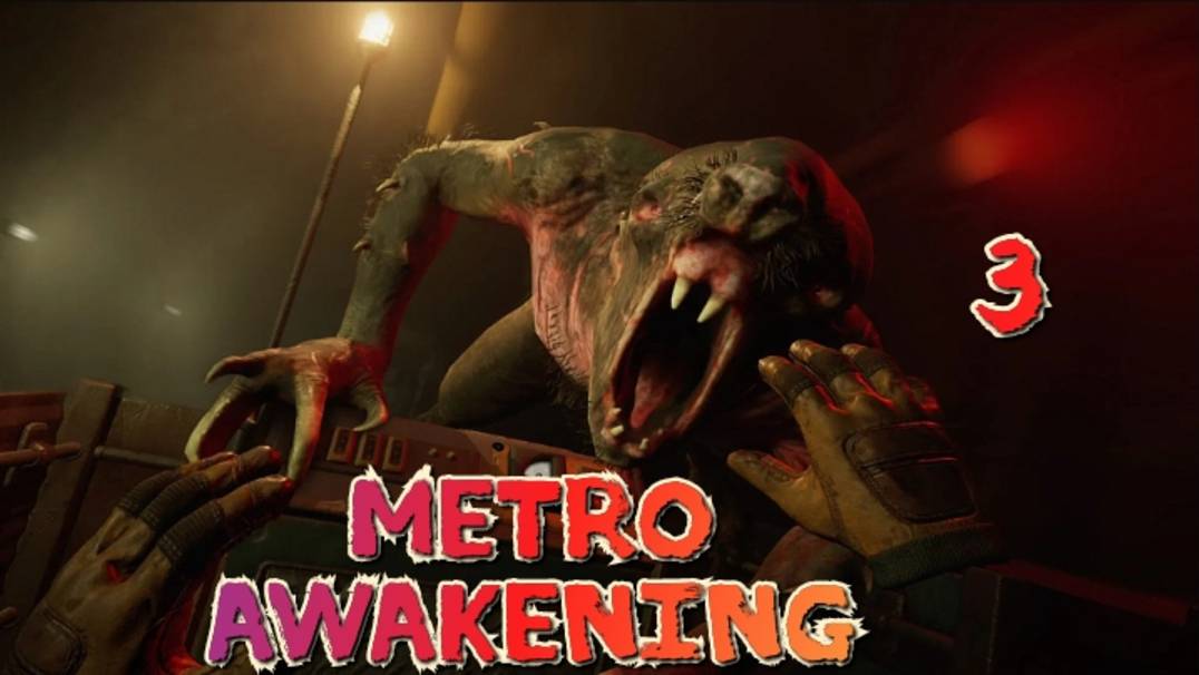 Metro Awakening VR геймплей ч3/ смотри прохождение/обзор игры в хорошем качестве смотреть онлайн