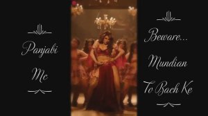 Panjab Mc ~ Beware...Mundian To Bach Ke