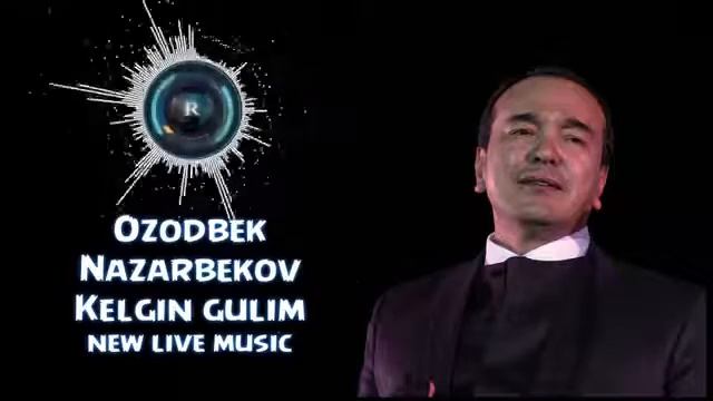 Ozodbek Nazarbekov Kelgin gulim Озодбек Келгин гулим music version360p смотреть онлайн