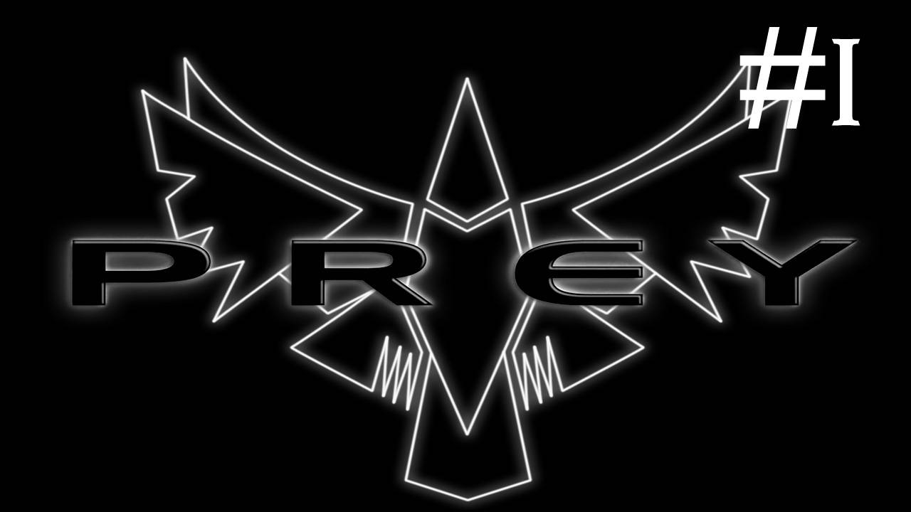 Prey # прохождение [1]