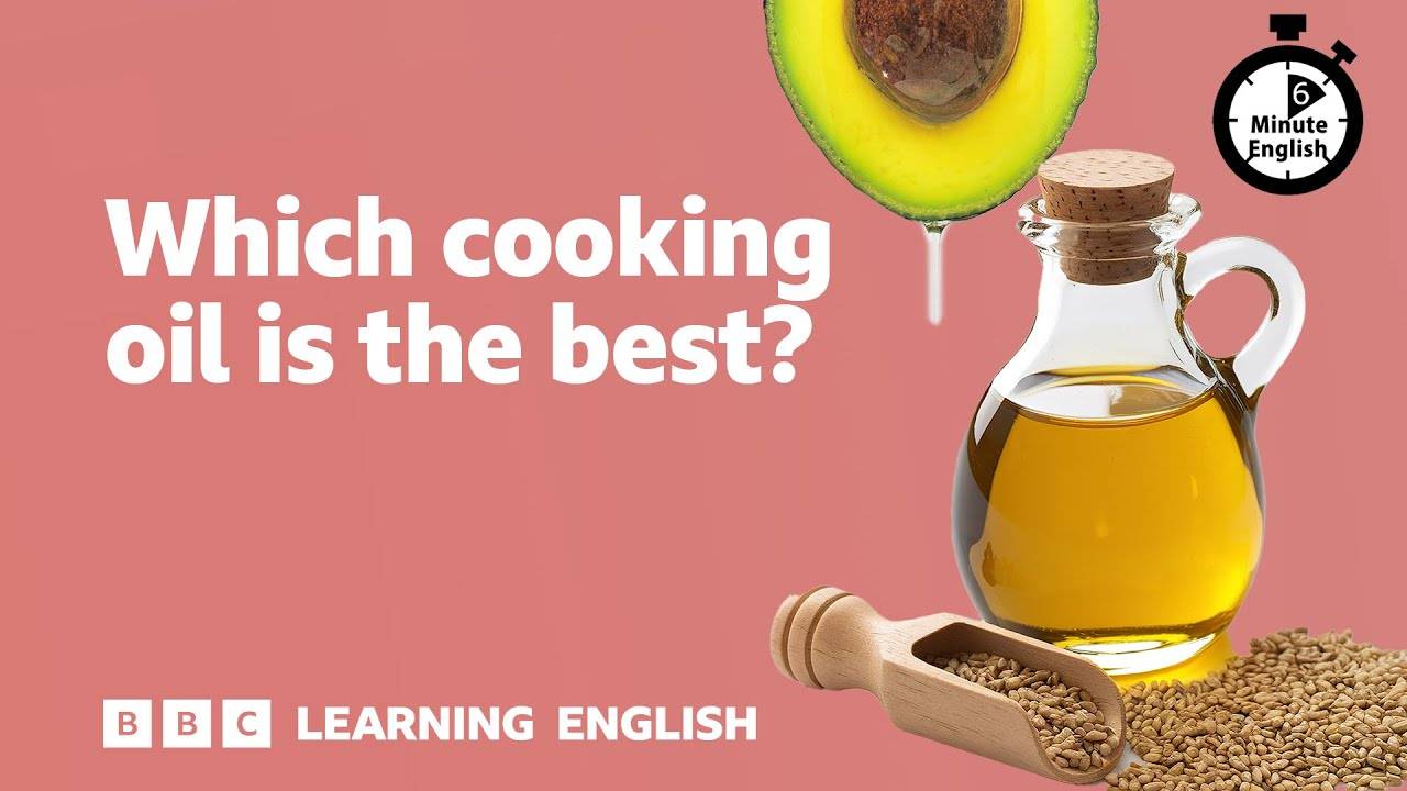 Which cooking oil is the best? ⏲️ 6 Minute English смотреть онлайн