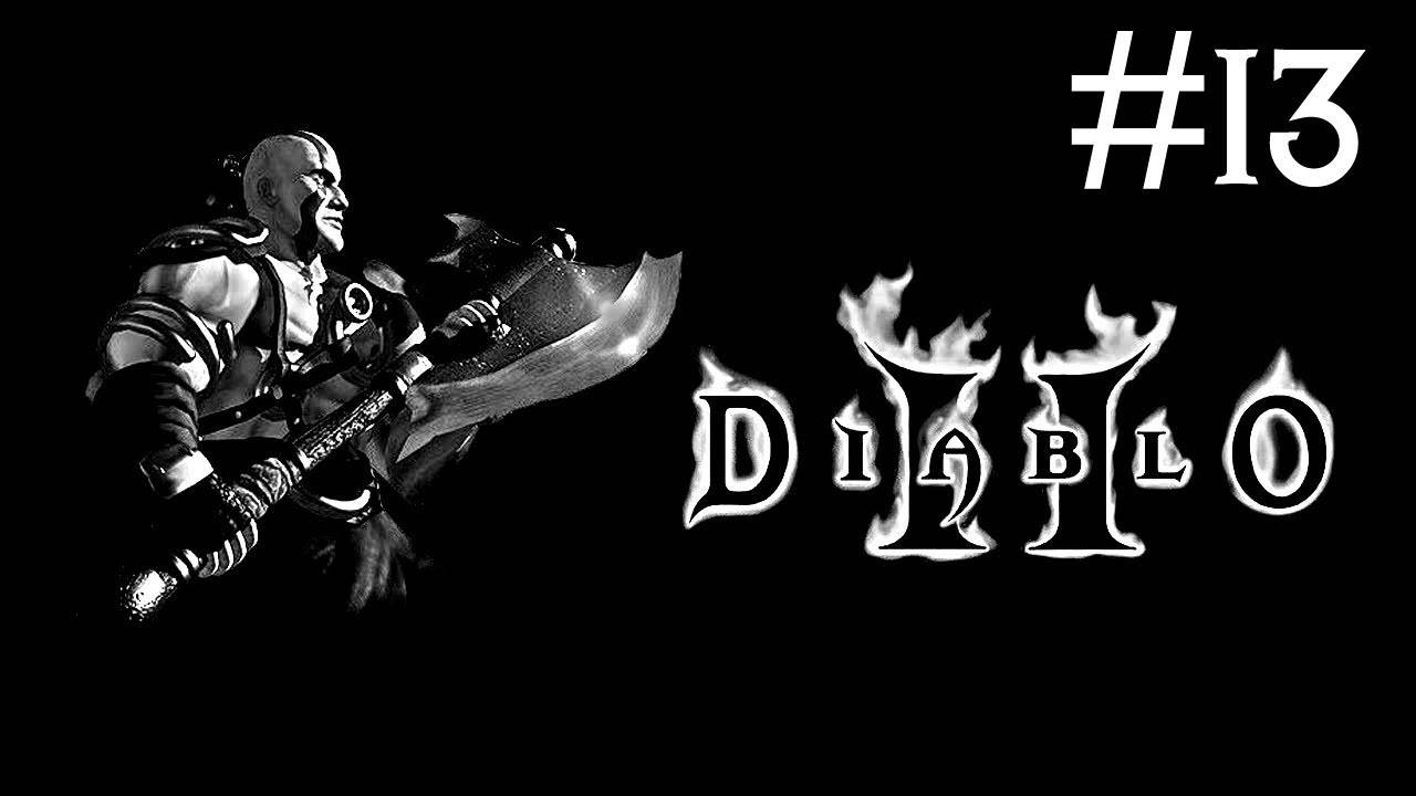 Diablo 2: Lord of Destruction # прохождение за варвара [13]