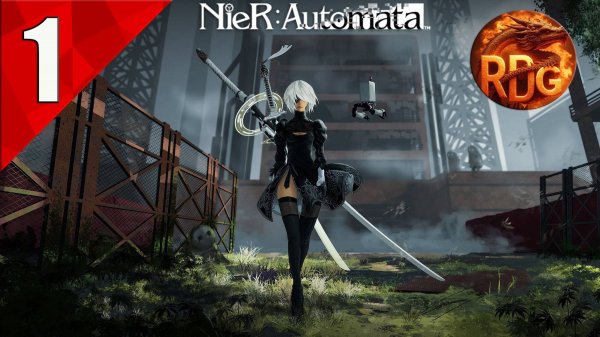 Nier Automata Прохождение #1