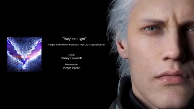 Bury the Light - Vergils battle theme from Devil May Cry 5 Special Edition смотреть онлайн